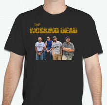 Load image into Gallery viewer, The Working Dead - SWHC - Shirts