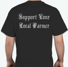 Load image into Gallery viewer, Support Your Local Farmer - SWHC - Shirts - Donation Item