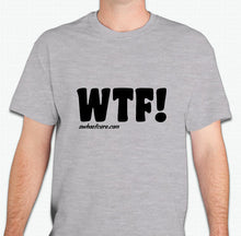 Load image into Gallery viewer, WTF! &quot;WE TRIM FEET&quot; - T-Shirt