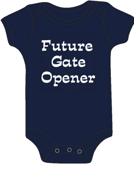 Future Gate Opener Onesie!